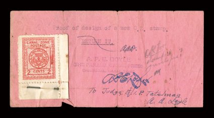 U9P, 2c Carmine, stamp proof of the design, stamp size proof of the design used for the 1924 entire, perforated and with selvage at right and bottom, affixed to small pink
piece of paper by nail and with note Proof of design of a new C.Z. stamp