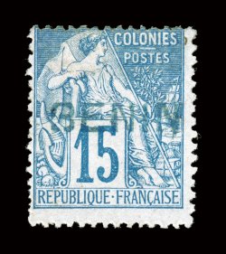 15A, 1892 15c Blue, with blue Benin handstamp, unused, centered to top, fresh color, fine and rare all other examples of this rarity that we have seen are centered similar to
this and also without gum signed Roumet ex-Gibralter (Yvert 