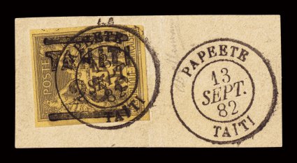 1Ai, 1882 Tahiti25c Surcharge on 35c Dark violet on orange, with sideways surcharge reading down, tied to piece by Papeete13 Sept. 82Taiti c.d.s., with additional strike
below, large margins all around, fresh color, a very fine and attrac