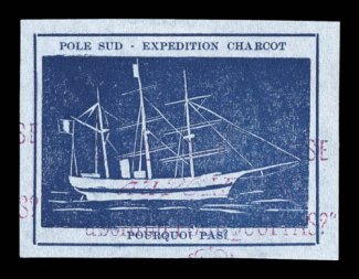 1903-10 French Antarctic Expeditions, 1908 blue expedition vignette inscribed Pole Sud - Expedition Charcot at top and Pouquoi Pas? at bottom, lightly cancelled with red
straight line cancel, large margins all around, extremely fine a very r