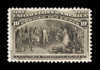 237, 10c Columbian, well centered and margined, deeply rich color and an especially strong impression, o.g., n.h., very fine 2008 PSE certificate (VF 80 SMQ
$390.00).