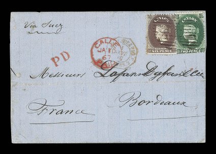 1867 (10 Jan.) entire from Galle to Bordeaux, marked Via Suez, bearing 2d. grey-green and 6d. blackish brown, both cancelled by oval of bars, showing gallepaid c.d.s., unframed
pd and French maritime transit d.s., all in red, w