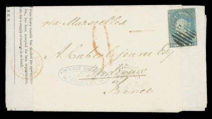 1861 (1 Mar.) Market Circular from Colombo to Bordeaux, marked via Marseilles, bearing 1d. deep turquoise-blue with margins nearly all round, cancelled by oval of bars, showing
French entry datestamp at left and handstruck 15 (decimes), b
