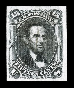 77P var., 15c Black, imperforate presentation copy on stamp paper, four large to very large margins, with small manuscript X in center, extremely fine and enormously rare as
fewer than four examples of these presentation copies are reported