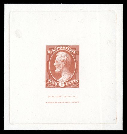 208TC1, 6c Orange vermilion, large die trial color proof, die sunk on card measuring 70x74mm, showing full die sinkage, with Duplicate Die - C - 60American Bank Note Co. N.Y.
imprint below, choice very fine scarce and striking ex-Finkelbu