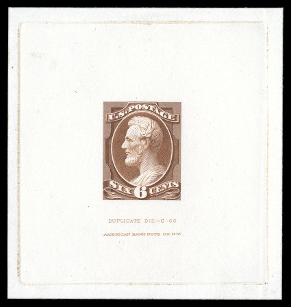208TC1, 6c Chestnut brown, large die trial color proof, die sunk on card measuring 70x74mm, showing full die sinkage, with Duplicate Die - C - 60American Bank Note Co. N.Y.
imprint below, choice very fine scarce ex-Finkelburg.
