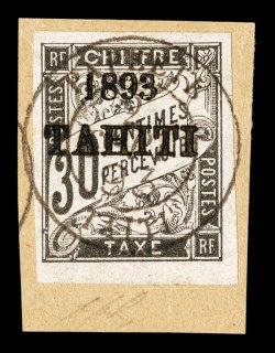 J22, 1893 30c Black postage due, with 1893Tahiti ovpt., neatly tied to piece by complete strike of c.d.s., four large margins, exceptionally fresh, choice very fine 2000 J.F.
Brun certificate (Yvert TT22 Ç620).
