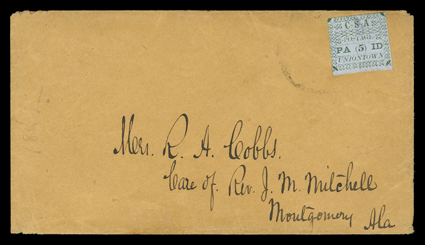 86X3, Uniontown, Ala., 5c Green on gray blue, position 1, attractive example with large bottom margin, ample at right and just touching on two sides, tied by typical lightly
struck Uniontown, Ala. c.d.s. to buff cover, addressed to Montgomery, A