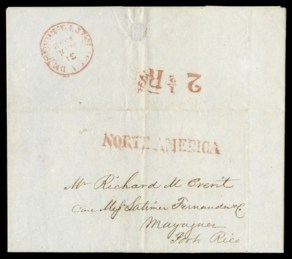 NORTE-AMERICA, well struck red Ty. 27 origin postmark applied on arrival in San Juan on 1848 unpaid folded letter from New Haven, Ct., addressed to Mayaguez with red Isla
dePto.-Rico31 Mar, 1848 Baeza type San Juan transit backstamp and red 