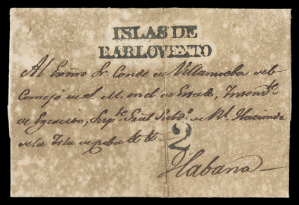 ISLAS DEBARLOVENTO, bold Ty. 5 two-line straightline handstamp applied on departure to 1829 folded letter from Puerto Rico to Havana, matching 2 rate handstamp for single
weight, cover aged and with split vertical file fold through the marking
