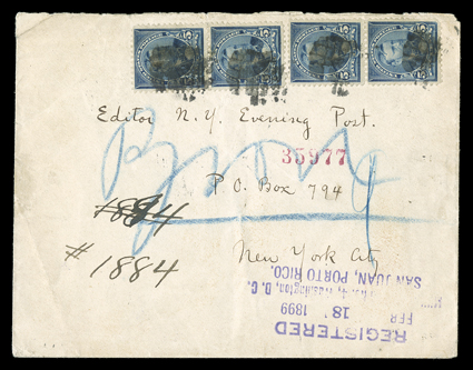 San Juan Military Station No. 4, registered cover to New York franked by two pairs 5c Dark blue (one stamp in each with fault) tied by cork cancels, with purple RegisteredFeb
18 1899Military Station No. 4, Washington, D.C.San Juan, Porto Rico
