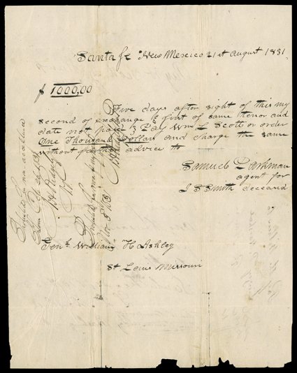 [Smith, Jedediah] Highly interesting autograph document signed by Samuel Parkman as agent for J.S. Smith deceased, Santa Fe, New Mexico, August 21, 1831. A second of exchange
to pay William L. Scott $1,000, drawn on General William H. Ashley in