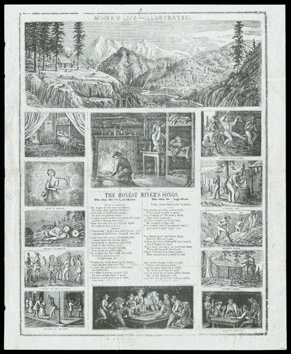 Miners Life - Illustrated, (Baird 165) Barber & Baker, no date (before 12231854). One other known (in addition to the one previous). Some text light, one closed tear and some
fold splitting repaired on verso. Some toning at folds. D.C. Chase