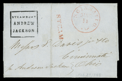 SteamboatAndrewJackson, bold boxed handstamp on February 29, 1848 folded letter with integral address leaf to Cincinnati, endorsed pr Andrew Jackson at lower left, red
Cincinnati O.Mar 1110 integral rate datestamp and matching straightlin