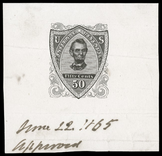 Turner Proof Type V (Scott RN-V1-4), 50c Black, proof impression on wove paper measuring 86x83mm, manuscript June 22, 1865Approved at bottom, two horizontal creases and small
thin at top, of little importance as this proof is quite likely u