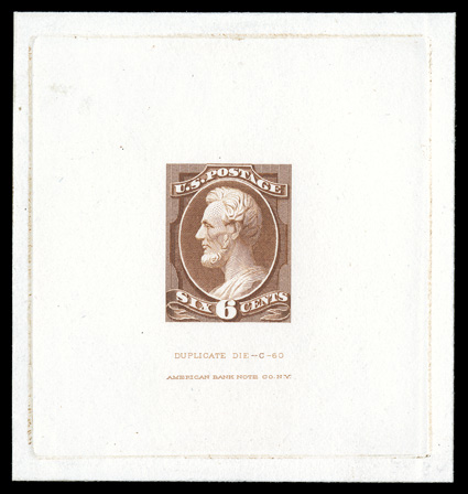208TC1, 6c Chestnut brown, large die trial color proof, die sunk on card measuring 70x74mm, showing full die sinkage, with Duplicate Die - C - 60American Bank Note Co. N.Y.
imprint below, choice very fine scarce ex-Finkelburg.