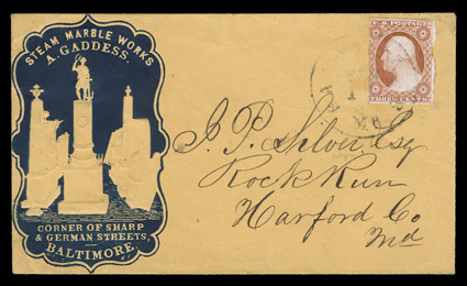 11, 3c Dull red, margins to cutting, tied by Baltimore, Md. c.d.s. to buff cover to Rock Run, Md. with blue heavily embossed illustrated advertisement for A. Gaddess Steam
Marble Works in blue, fresh and extremely fine an excellent design.