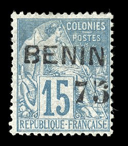 19, 1892 75 Black surcharge on 15c Blue, an attractive mint example of this key stamp of Benin, nicely centered, good color, o.g., very fine for this an extremely rare stamp as
only 100 were printed and far fewer mint copies still exist t
