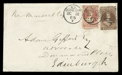 1865 (18 Dec.) envelope from Dunedin to Edinburgh, bearing 4d. deep rose and 6d. red-brown twice neatly cancelled with otago duplex, arrival c.d.s. (13.2) on reverse the
envelope with two small tears at lower right corner, otherwise clea