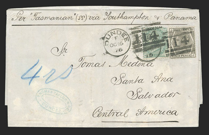 Scotland to El Salvador, cover with Per Tasmanian (SS) via Southampton & Panama directive franked by 1873-80 6d Gray Plate 15 (62) and 1- Pale green Plate 12 (64) tied by two
strikes of DundeeOc 16, 76 duplex postmark, blue crayon 4rs