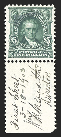 313S, $5.00 Green, with Specimen. type E handstamp, handsome bottom sheet-margin example with diagonal Specimen. overprint at top left, signed, dated (3-18-1903) and noted in
sizable sheet selvage as a First Sheet specimen by William M. Me