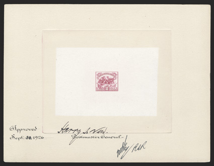 629P1, 2c White Plains, large die proof on India, mounted on 202x152mm card with die sinkage, an approved proof dated Sept. 30, 1926 and signed by Harry S. New, Postmaster
General, very fine.
