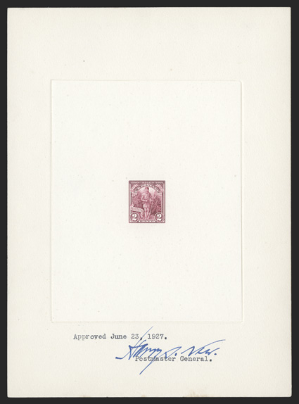 643P1a, 2c Vermont Sesquicentennial, large die proof on white wove paper, die sunk on 146x201mm card, an approved proof dated June 23, 1927 and signed by Harry S. New,
Postmaster General, Bureau number 69970 on reverse, very fine.