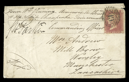 1858 envelope to Manchester, headed From Wm Vinning Armourer on Board H.M. Ship Chesapeake Trincomalee, countersigned by Commanding Officer, bearing GB 1d. red applied and
cancelled 40 in transit at London and showing, on reverse, London