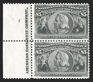 245, $5.00 Columbian, a magnificent left sheet-margin vertical pair, with complete American Bank Note Company imprint, in a quality that is most impressive, being fabulously
bright and fresh, with intense color and an incredibly detailed impre