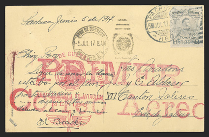 July 5, 1917 Pachura to Mexico City flight covers, by the Military aviator Ruiz, two covers and one picture post card, each with a 5c (card) or 10c Blue stamp tied by Pachuca
Jul. 17 c.d.s. and with red Primer Correo Aereo and Secretaria de Gu