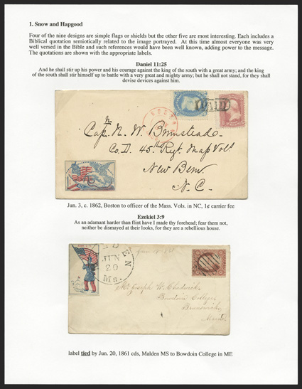 Union Patriotic Labels of the Civil War, the Arthur Groten award winning exhibit collection offered intact on the exhibit pages, comprised of 70 covers plus a few on unused
envelopes and some in sheets, this collection contains 79 of the 101 know