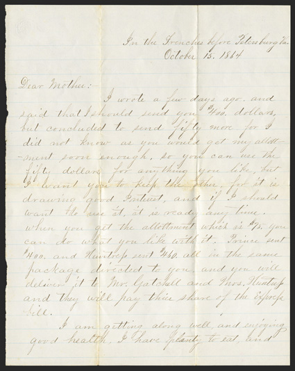 Petersburg: Soldiers Letters Unusual trio of ALS one by a Union soldier signed Charles, 1-12 pages, 4to, In the Trenches before Petersburg Va, October 15, 1864. He writes his
mother about money matters and his good health, adding that