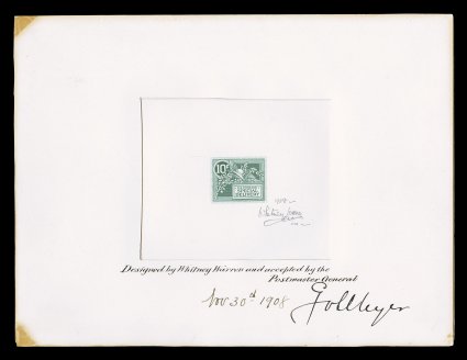 E7P1, 10c Green, large die proof on India, with matted overlay measuring 200x152mm, the proof is signed in pencil by the designer, Whitney Warren, with the overlay signed by
Postmaster General George von L. Meyer, Bureau control no. 3318