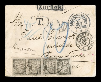 French Colonies Yvert TT6, 9, 1884 10c Black and 30 Black horizontal strip of three postage dues, each with clear to mostly large margins, tied to 1893 unpaid inbound
double-rate cover from Augsburg, Germany with T boxed due handstamp, stamps