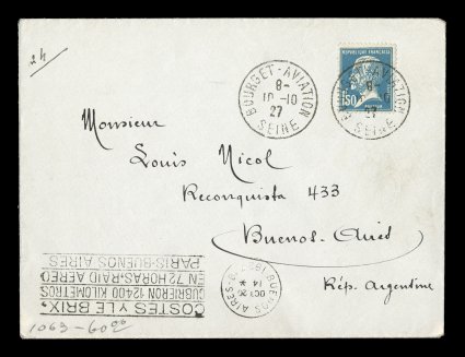 AAMC 1063, October 10, 1927 Paris-Buenos Aires Nonstop flight, France 1Fr50c Blue tied by Bourget-Aviation Seine Oct. 10 c.d.s. on cover to Buenos Aires (Oct. 20 arrival pmk.
on front), four-line handstamp at bottom left, very fine a rare fli