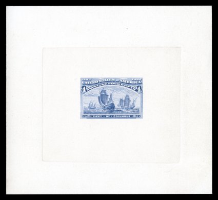 233P1, 4c Columbian large die proof on India, die sunk on 110x101mm card, fresh color on pristine paper and card, tiny scrape on the reverse only, very fine.