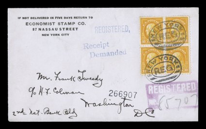 433, 10c Orange yellow, lovely block of four, possessing exceptional centering and brilliant color, tied to registered return-receipt cover by New York registry ovals, November
13, 1914 earliest documented usage with New York, N.Y. registry