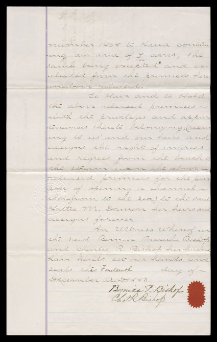 Bernice Pauahi Bishop and Charles R. Bishop 1883 document signed, English language quitclaim deed by Mr. and Mrs. Bishop awarded to Hattie Damon, wife of Samuel M. Damon, a
parcel of land situated at Waikiki-kai, Kona on Oahu, dated December 14,
