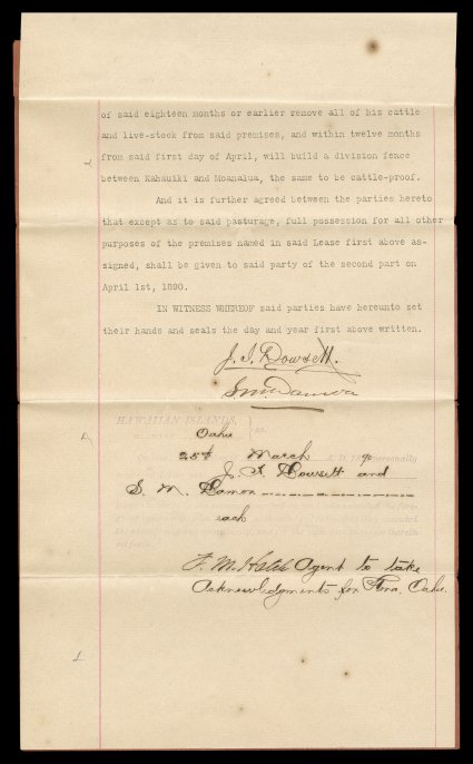 James Isaac Dowsett 1890 document signed, English language assignment of lease for land in Moanalua by Dowsett to S.M. Damon and having a claim of damages against the Oahu
Railroad for right of way over the property, this is a rather substantial