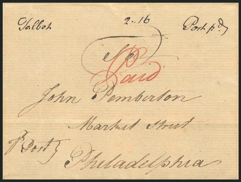 (Talbot Md., ca. 1770) Talbot.> Manuscript postmark with matching 2.16 dwt rate on folded cover to John Pemberton in Philadelphia, red manuscript Paid, no yeardate but ca. 1770 based on postmark style and
correspondence, lightly toned, Very Fin