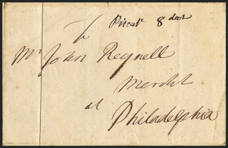 (Portsmouth N.H., ca. 1748) Piscat. 8dwt.> Manuscript postmark (Piscataqua) and 8dwt rate on folded cover to John Reynell in Philadelphia, no docketing or yeardate but ca. 1748 based on postmark style, sharp
file fold and small tear at top, Fine, e