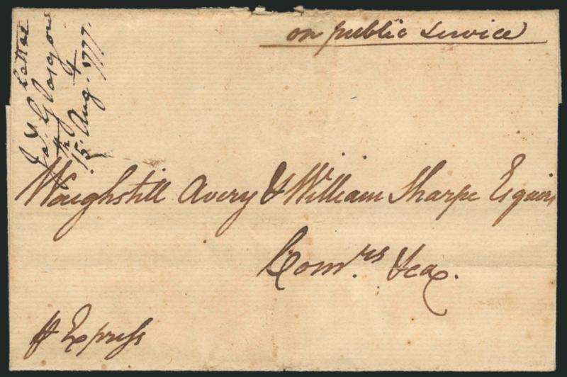 (North Carolina, 1777) P. Express.> Folded cover to Waightshill Avery and William Sharpe by military express, endorsed <<on public service>> and docketed <<J. S. Glasgow 15th Augt 1777>>, at this point Avery
and Sharpe had just concluded a trea