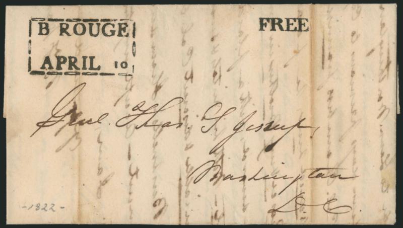 B ROUGEAPRIL 10.> Well-struck boxed datestamp with Free handstamp on 1822 folded letter to Washington D.C., ms. <<not being designated private, it was opened under the apprehension that it was public>> on
back, light vertical file folds, Extreme