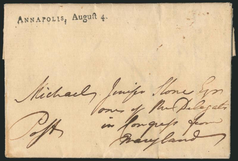 ANNAPOLIS, August 4.> Perfect strike of straightline datestamp on 1789 folded letter to a delegate at the First Congress in New York, presumably sent free since no rate markings, trivial edge toning, Extremely
Fine strike of this early statehood mark
