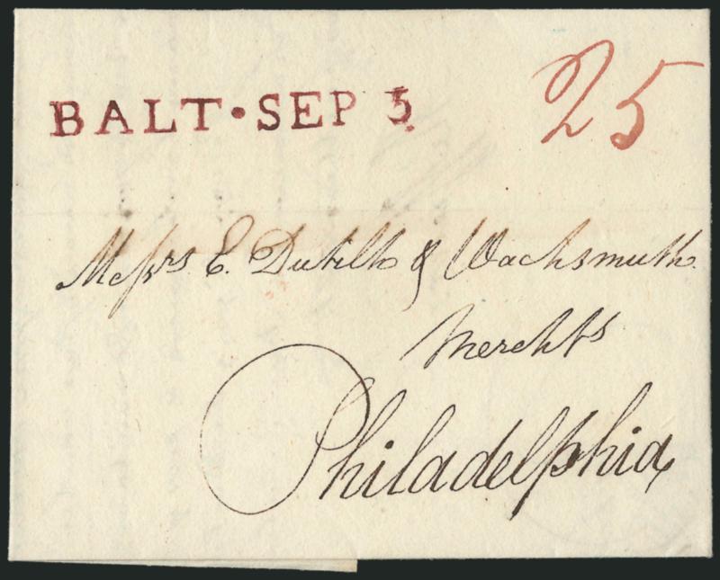 BALT. SEP. 5.> Bold strike of straightline datestamp in a very unusual deep red, ms. 25 rate on 1793 folded letter to Philadelphia, fresh and Extremely Fine, this marking is almost never seen in such a
remarkable deep red