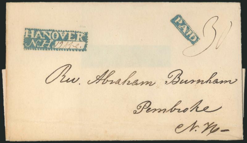 Hanover N.H., 19 Apl.> Perfect strike of this town marking with negative letters and serrated edges, matching Paid handstamp and ms. 30 rate on folded cover to Pembroke N.H., gently cleaned, Extremely Fine
strike of this desirable marking