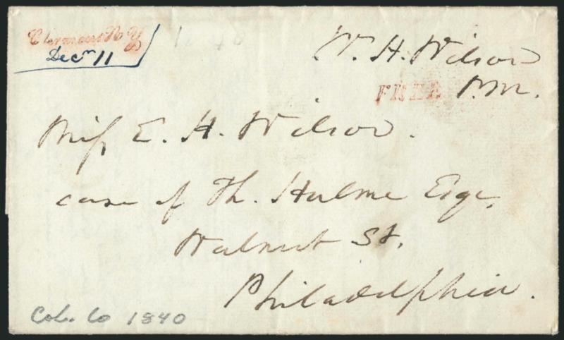 Clermont N Y Decm 11.> Fancy red straightline handstamp <in script> with date in blue pen, matching Free handstamp and <<W.H. Wilson P.M. >> frank on 1840 folded letter to Philadelphia, Very Fine, a rare
script straightline handstamp, very few to
