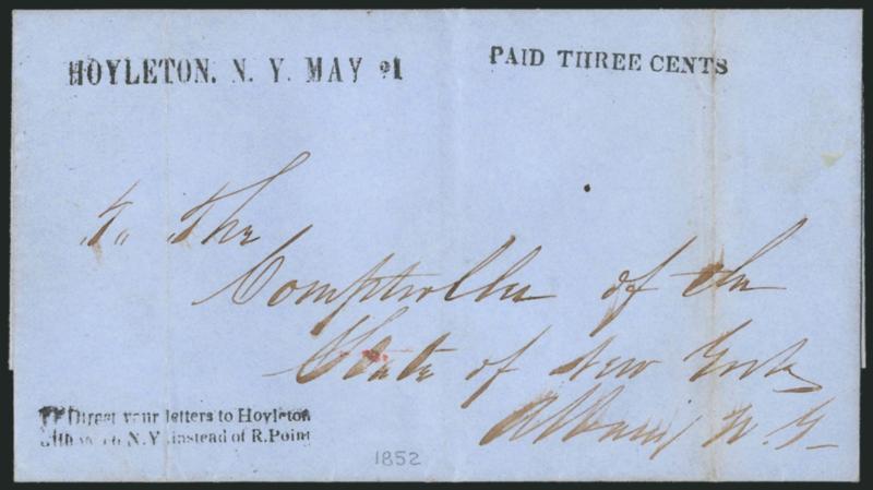 HOYLETON. N.Y. MAY 21.> Bold strike of straightline datestamp with matching <^PAID THREE CENTS^ and Direct your letters to Hoyleton Clinton Co., N.Y. instead of R. Point> two-line handstamp on 1852 blue folded
letter to Albany N.Y., receipt and a