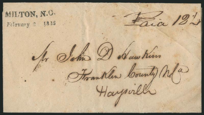 MILTON, N.C.February 2 1826.> Well-struck two-line handstamp showing elevated C with ms. Paid 12-12 rate on 1826 folded cover to Haysville N.C., Extremely Fine strike, perhaps three examples of this marking
are known