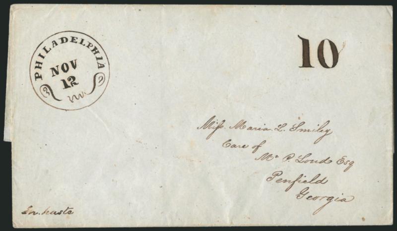Philadelphia, Nov. 12 Hand-Drawn Ornamental Postmark.> With 10 rate on ca. 1840s folded cover to a Miss Smiley in Penfield, Ga., ms. <n haste>> in corner, pencil note on back <<Written by Edward Goodfellow of
the U.S. Coast Survey>> (probab